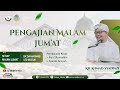 Majelis RGA | LIVE PENGAJIAN MALAM JUM'AT 17 OKTOBER 2024