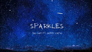 Sparkles - Das Sam ft. Gabby Capili (lyric video)