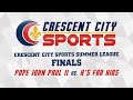 Crescent City Sports Prep Summer League - Final