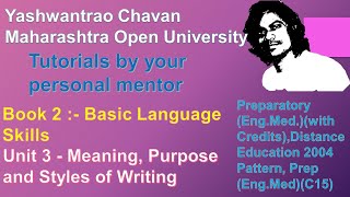 YCMOU |Unit 3 :- Meaning, Purpose and Styles of Writing | Preparatory (Eng.Med)| Yashwantrao Chavan