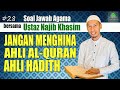 #28 Hukum Menghina Ahli Al-Quran & Hadith | Ustaz Najib Khasim ᴴᴰ