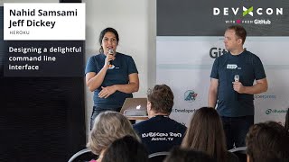 Designing a delightful command line interface - Nahid Samsami and Jeff Dickey