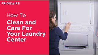 How to Clean and Care For Your Laundry Center