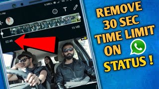 HOW TO POST MORE THAN 30 SECONDS VIDEO ON WHATSAPP STATUS! REMOVE 30 SECONDS TIME LIMIT ON WHATSAPP