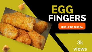 Egg Finger Easy | Tea time snacks with less ingredients