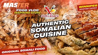 Authentic Somalian Cuisine - Som Legacy Restaurant in Winnipeg Manitoba Canada | Somalian Food