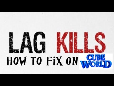 How to Fix Cube World Lag How to Fix Cube World Lag