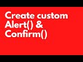 Create a custom ALERT and CONFIRM | HTML, CSS, JS