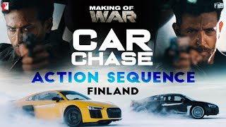 Making of War | Car Chase Action Sequence - Finland | Hrithik Roshan, Tiger Shroff, Siddharth Anand