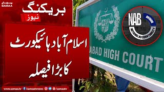 Big Decision of Islamabad High Court | NAB Amendment Ordinance | Breaking News