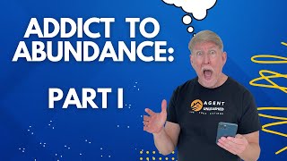From Addiction to Abundance Part I