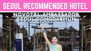 NOVOTEL AMBASSADOR SEOUL DONGDAEMUN | 노보텔 앰배서더 서울 동대문