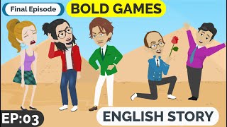 ❤️Bold Games Part 3 | Animated stories | English Story | English Conversation | Window English