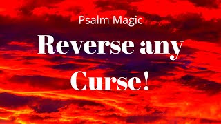 Psalm Magic: Psalm 94--REVERSE ANY CURSE!