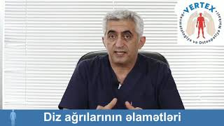 DİZ AGRILARININ SƏBƏBLƏRİ, DR.ƏLİ ƏLİZADƏ