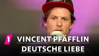 Vincent Pfäfflin: Deutsche Liebe | 1LIVE Generation Gag