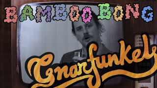 Gnarfunkel - Bamboo Bong (Official Music Video)