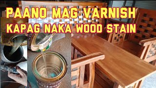 PAANO MAG VARNISH KAPAG NAKA WOOD STAIN