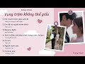 playlist nhạc phim vỤng trỘm khÔng thỂ giẤu hidden love ost 偷偷藏不住 ost