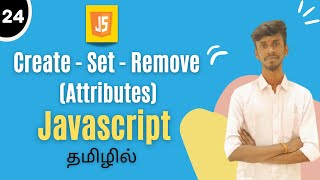 createAttribute() & setAttribute() & removeAttribute() Using JavaScript In Tamil | #javascript #dom