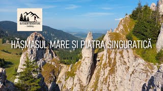 Hășmașul Mare și Piatra Singuratică