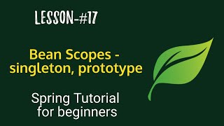Spring Boot tutorials | Spring boot full course - Bean Scopes - singleton, prototype
