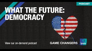 [PODCAST] What the Future: Democracy