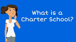 What is a charter school?