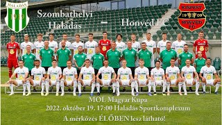 Szombathelyi  Haladás - Honvéd FC - MOL Magyar Kupa