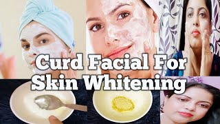 Curd Facial For Skin Whitening | Skin Glowing tips | Skincare | dahi Facial