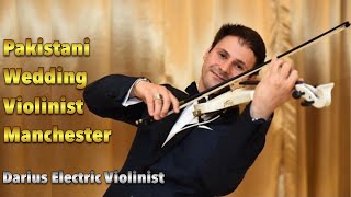 Pakistani Wedding Violinist Manchester | Darius Electric Violinist