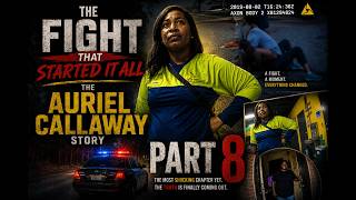The Fight That Started It All | The Auriel Callaway Story Part 8