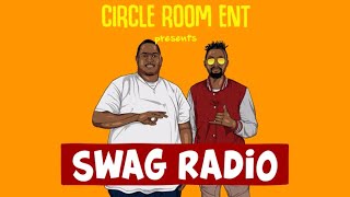 Swagg Radio Ep4|| 21-02-23