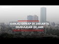 Guna Tekan Polusi Udara Jakarta, DPRD DKI Usul Ganjil Genap Berlaku 24 Jam