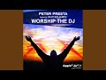 Worship the DJ (Peter Presta Apple Jaxx Mix)