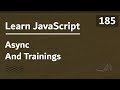 Learn JavaScript In Arabic 2021 - #185 - Async And Training