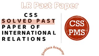 International Relations Solved Questions || CSS/PMS Solved Past papers