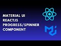 How to use material ui progress/spinner reactjs component