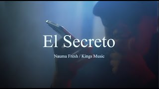 El Secreto - Nauma Fresh (Video Oficial) / 👑〽 King´s Music 🇲🇽✅