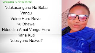 Ndakasangana Na Baba Vangu Vaine Hure Ravo Ku Bhawa Ndoudza Amai Vangu Here KanaKuti Ndosiyana Nazvo