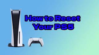 How to reset ps5 | factory reset ps5 | How to Factory Reset your PS5 Console