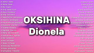 Oksihina - Dionela💗Best OPM Tagalog Love Songs With Lyrics💗OPM Trending 2024 Playlist #vol1 #opm