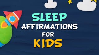 Soothing Bedtime Affirmations For Kids | Positive Sleep Affirmations For Children | Manifest