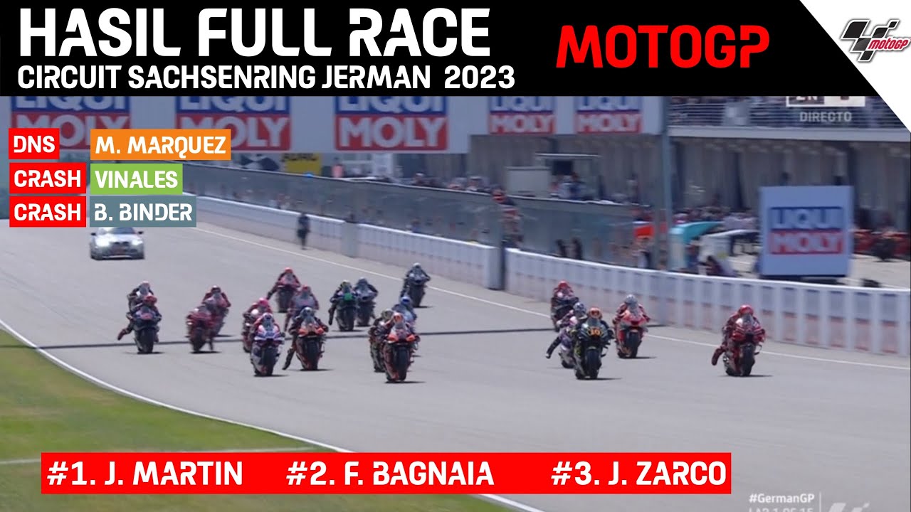 Hasil Full Race Motogp Sachsenring Jerman 2023 ~ Hasil MotoGP Hari Ini ...