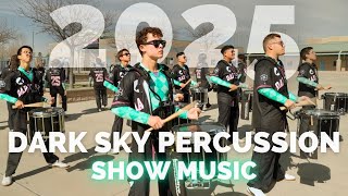 Dark Sky Percussion 2025 - (Warm-ups \u0026 Show Music) - WGI Temecula