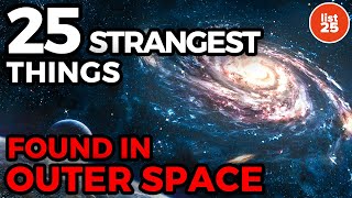 25 Strangest Things Found In Outer Space