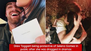 Drew Taggart being protective of Selena Gomez in public after she was dragged in