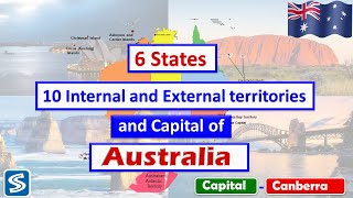 Australia States, Territories and Capital || 6 States, Internal and External Territories Australia