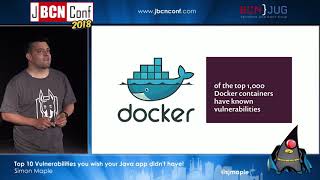 Top 10 Vulnerabilities you wish your Java app didn't have! - by Simon Maple at JBCNConf'18