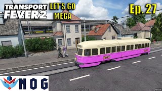 Transport Fever 2 Ep27 | Let's Go MEGA | Midland - Olathe Commuter